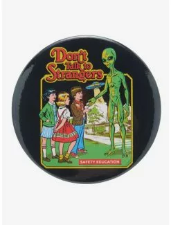Don't Talk To Strangers 3 Inch Button By Steven Rhodes